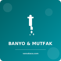 Banyo & Mutfak