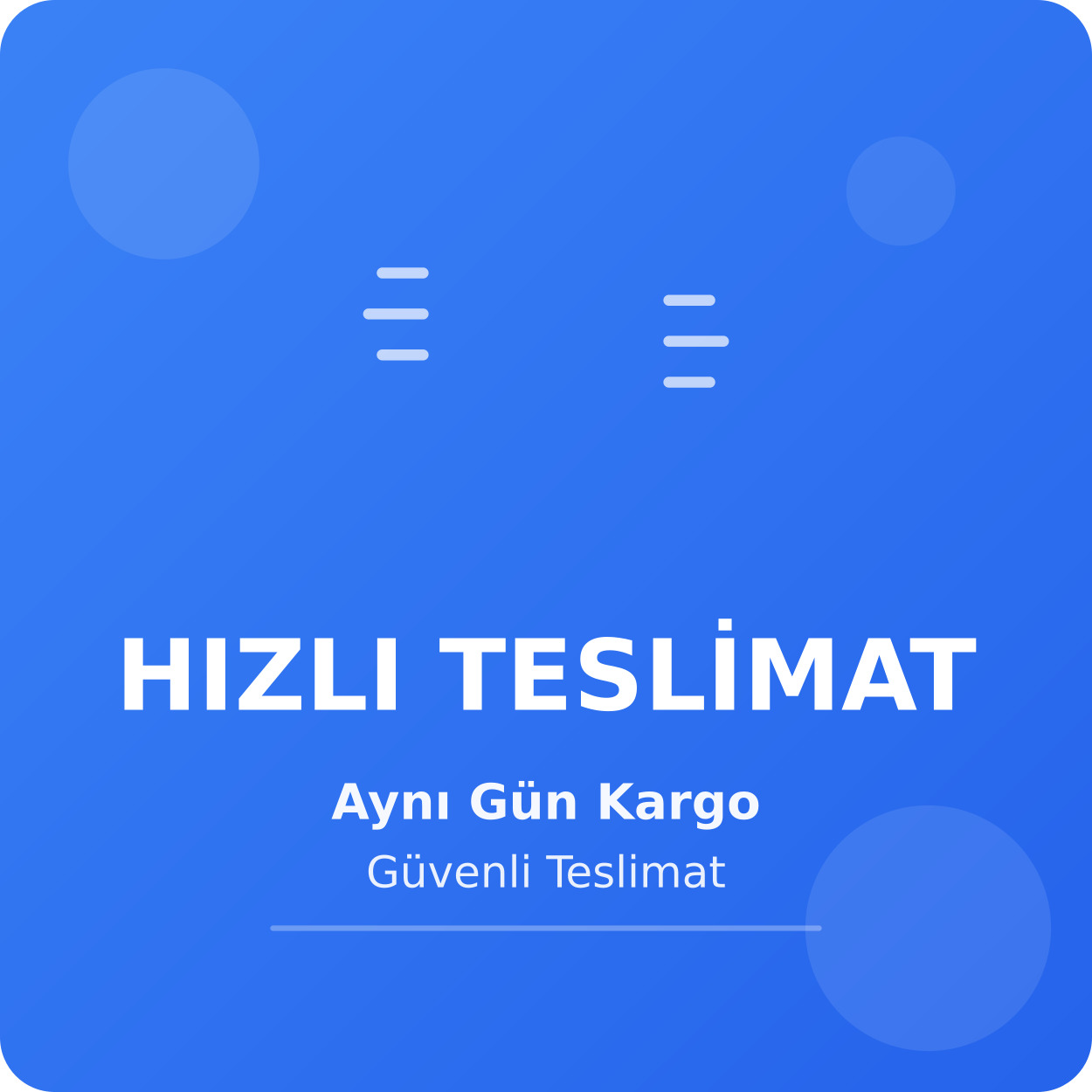 Hızlı ve güvenli teslimat - Siparişiniz en kısa sürede kapınızda